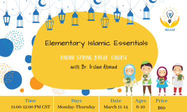 1-Elementary Islamic Essentials Ages:6-10 March 11-14, 2024 A39