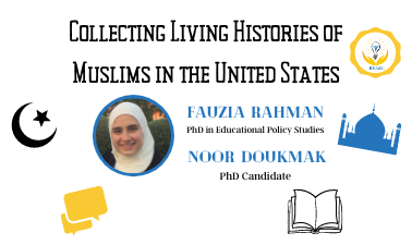 B- Collecting Living Histories of Muslims in the United States: New ways of seeing, hearing, knowing, feeling...and building community -BEAMx B5